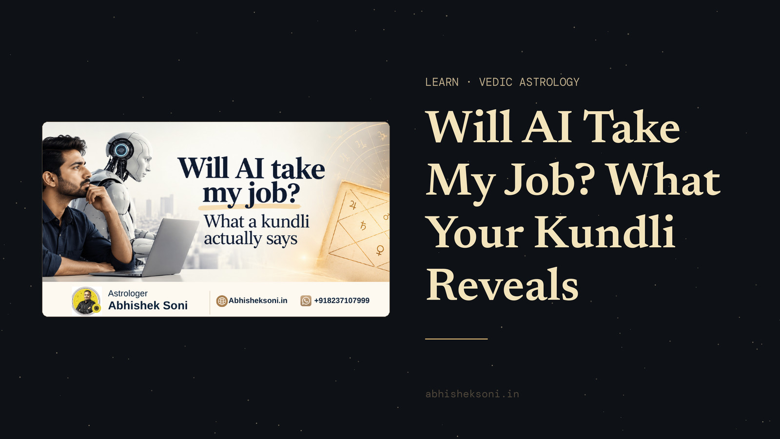 A man thinking at a laptop with a humanoid robot behind him, beside the words Will AI take my job? What a kundli actually says